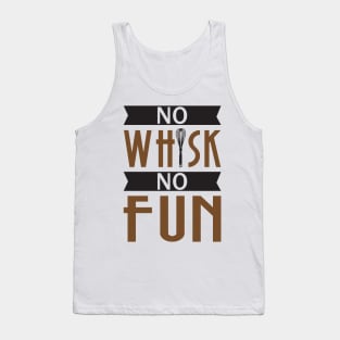 No Whisk No Fun - Cook Tank Top